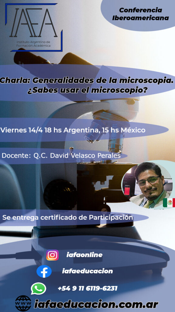 Conferencia iberoamericana IAFA "Generalidades de microscopia"